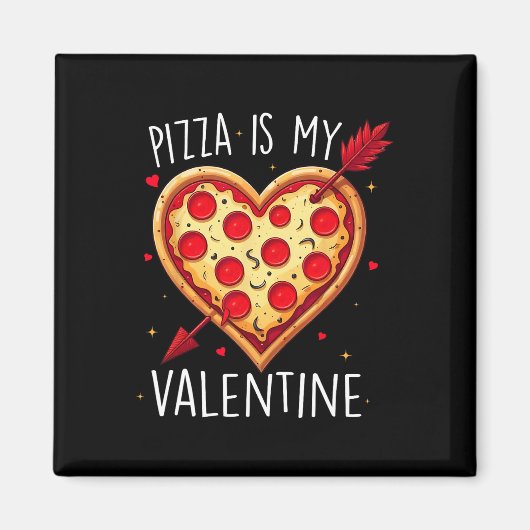 Pizza is mijn Valentijn Funny Valentijnsdag Heart  Magneet (Voorkant)