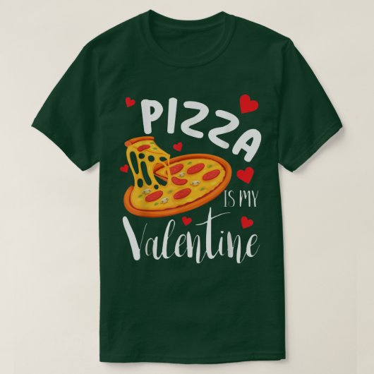 Pizza is mijn Valentijn grappige Valentijnsdag 1 T-shirt (Design voorkant)