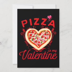 Pizza is mijn Valentijn grappige Valentijnsdag Feestdagenkaart