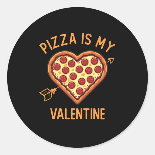 Pizza is mijn Valentijn grappige Valentijnsdag Ronde Sticker (Voorkant)