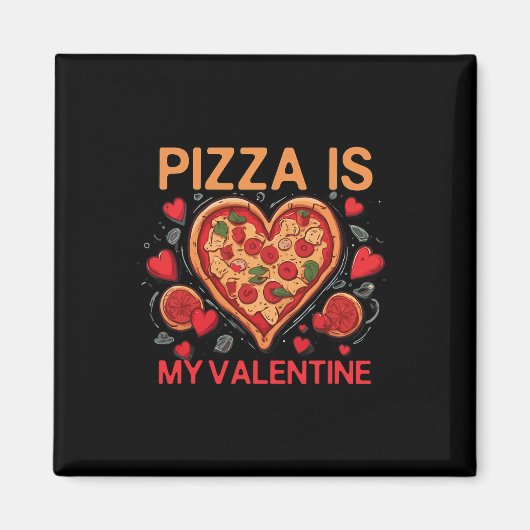 Pizza is mijn Valentijn Hart Pizza Lover Valentijn Magneet (Voorkant)