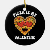 Pizza Is Mijn Valentijn Keramisch Ornament (Voorkant)