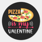 Pizza is mijn Valentijn leuk feestje Ronde Sticker (Voorkant)