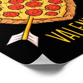 Pizza is mijn Valentijn Leuke Valentijnsdag Jongen Poster (Hoek)