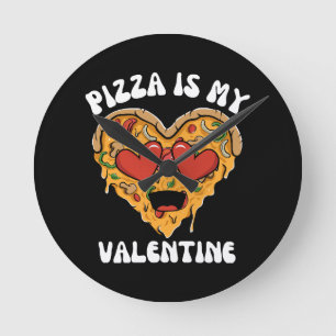Pizza Is Mijn Valentijn Ronde Klok