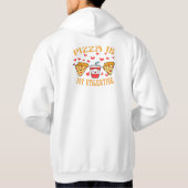 Pizza is mijn Valentijn Schattigee Valentijnsdag Hoodie (Achterkant)