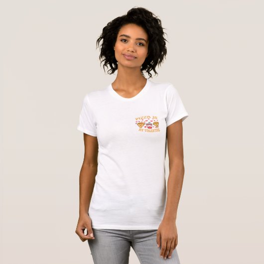 Pizza is mijn Valentijn Schattigee Valentijnsdag T-shirt (Voorkant volledig)