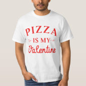 Pizza is mijn Valentijn T-shirt (Voorkant)