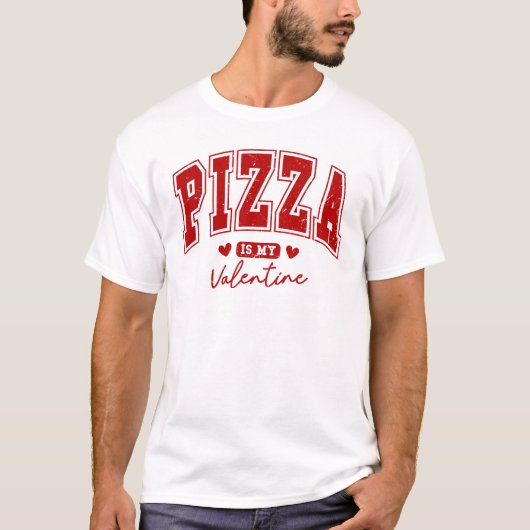 Pizza is mijn Valentijn T-shirt (Voorkant)