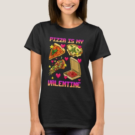 Pizza is mijn Valentijn T Shirt Valentijnsdag voor (Voorkant)