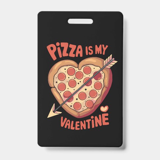 Pizza Is Mijn Valentijnsdag Funny Badge (Voorzijde)