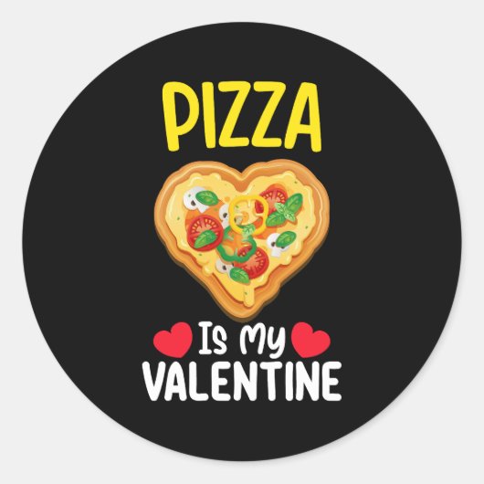 Pizza is mijn Valentijnsdag Grappig eten liefhebbe Ronde Sticker (Voorkant)