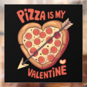 Pizza Is Mijn Valentijnsdag Grappig Raamsticker (Vel 2)