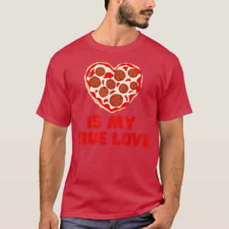 Pizza is mijn ware liefde t-shirt