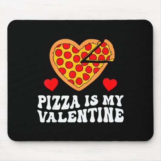 Pizza Is My Valentine Funny Boys Valentines Day To Muismat (Voorkant)