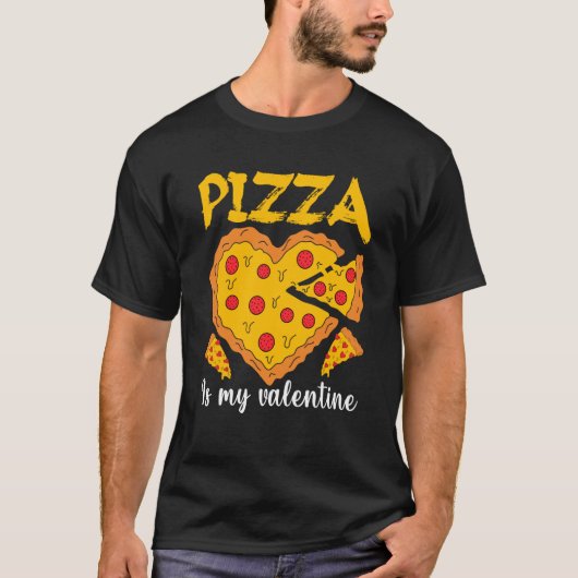 Pizza Is My Valentine Valentines Day Heart Peppero T-shirt (Voorkant)