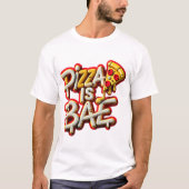 Pizza is slecht t-shirt (Voorkant)