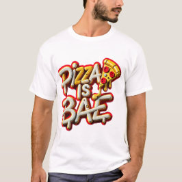 Pizza is slecht t-shirt