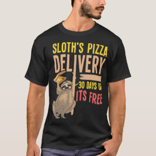 Pizza levering door Sloth Funny Fast Food Slow Ser T-shirt