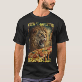 Pizza Lion is onbetwistbaar T-shirt