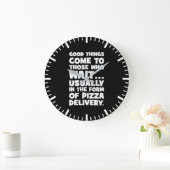 Pizza Lover Grappig Quote - Goede Dingen Kom - Hum Grote Klok (Huis)