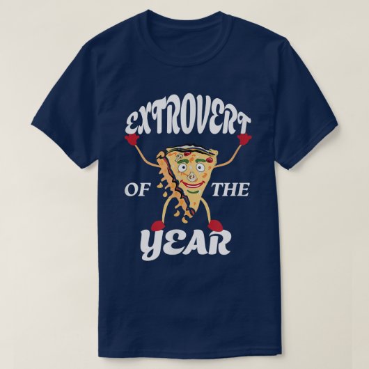 Pizza Loving Extrovert Personality Funny T-shirt (Design voorkant)
