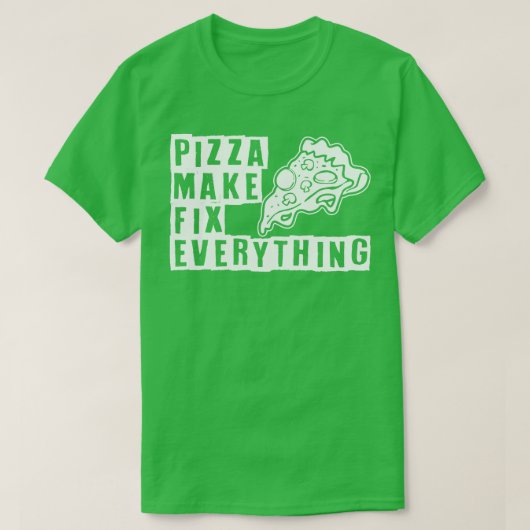 Pizza maken repareren alles t-shirt (Design voorkant)