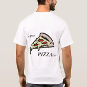 PIZZA!!!!!, MAN!!!! T-SHIRT (Achterkant)