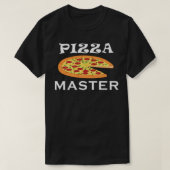 Pizza Master Hobby Pizza Chef Funny Gezegde T-shirt (Design voorkant)