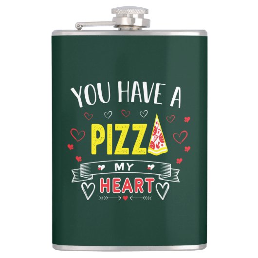 Pizza My Heart Romantisch Grappig Quote Heupfles (Voorkant)