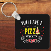 Pizza My Heart Romantisch Grappig Quote Sleutelhanger (Voorkant)