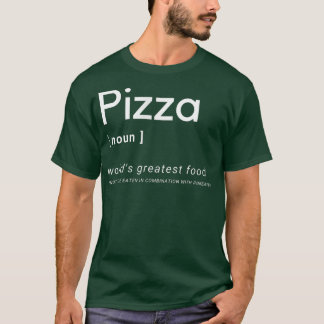 Pizza Noun T-shirt