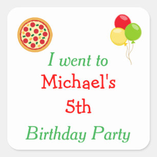 Pizza Party Birthday 'Ik ben naar toe gegaan' Vierkante Sticker