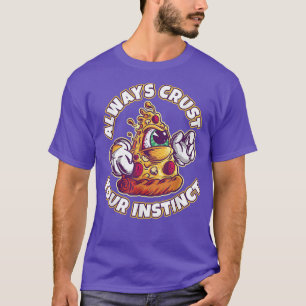 Pizza Pie Croest Favorite Snack Savory Dish Food L T-shirt