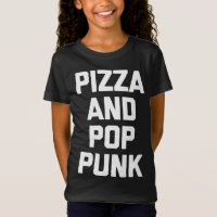 Pizza & Pop Punk grappige gezegde muziek band Pop