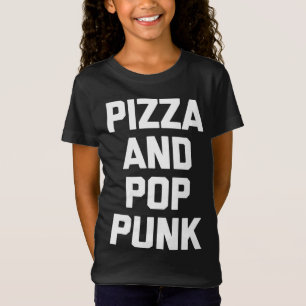 Pizza & Pop Punk grappige gezegde muziek band Pop T-shirt