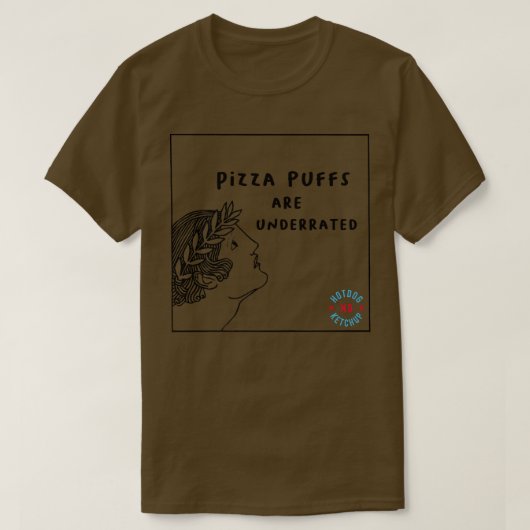 Pizza Puffs zijn ondergewaardeerd als premie T-shirt (Design voorkant)