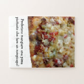 Pizza Puzzle with Funny Italian (Italiano) Quote Legpuzzel (Horizontaal)