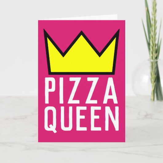 PIZZA QUEEN BIRTHDAY, GESCHIKT VOOR FRAMMER KAART (Voorkant)