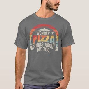 Pizza retro  ik vraag me af of Pizza denkt over T-shirt