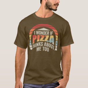 Pizza retro  ik vraag me af of Pizza denkt over T-shirt