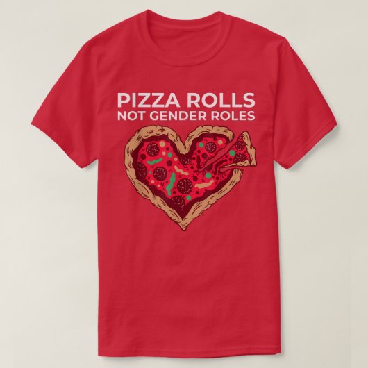 Pizza Rolls Not Gender Roles Non Binary Genderflui T-shirt (Design voorkant)
