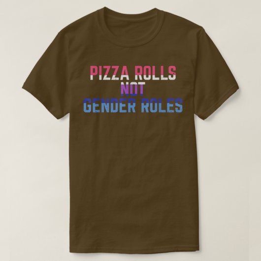Pizza Rolls Not Gender Roles Non Binary Genderflui T-shirt (Design voorkant)