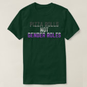 Pizza Rolls Not Gender Roles Non Binary Genderflui T-shirt (Design voorkant)