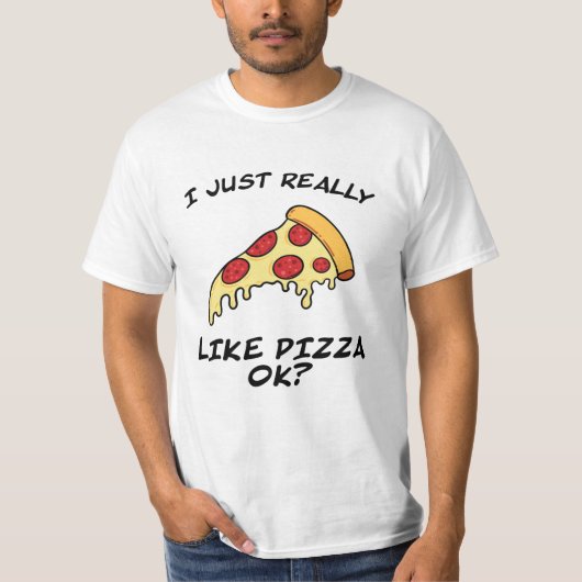 Pizza slice pizza grappig gezegde met cadeautje vo t-shirt (Voorkant)