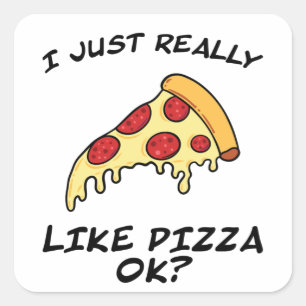 Pizza slice pizza grappig gezegde met cadeautje vo vierkante sticker