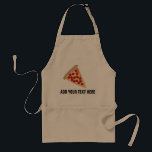 Pizza Slice &  tekst Standaard Schort<br><div class="desc">Dit platform bevat een afbeelding van een segment pepperoni pizza en aanpasbare tekst voor uw eigen bericht.</div>