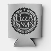Pizza Snob - grappige pizza liefhebber Blikjeskoeler (Voorkant)