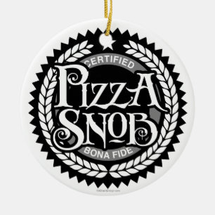 Pizza Snob - grappige pizza liefhebber Keramisch Ornament