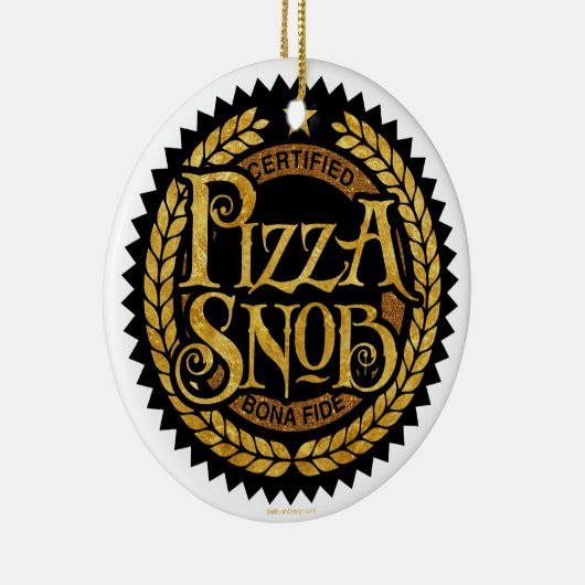 Pizza Snob - grappige pizza liefhebber Keramisch Ornament (Rechts)